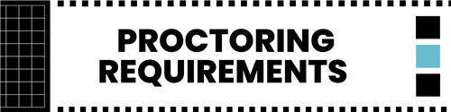 Proctoring Requirements